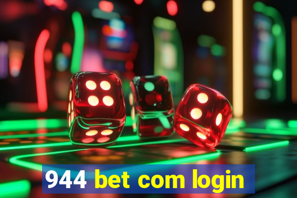 944 bet com login